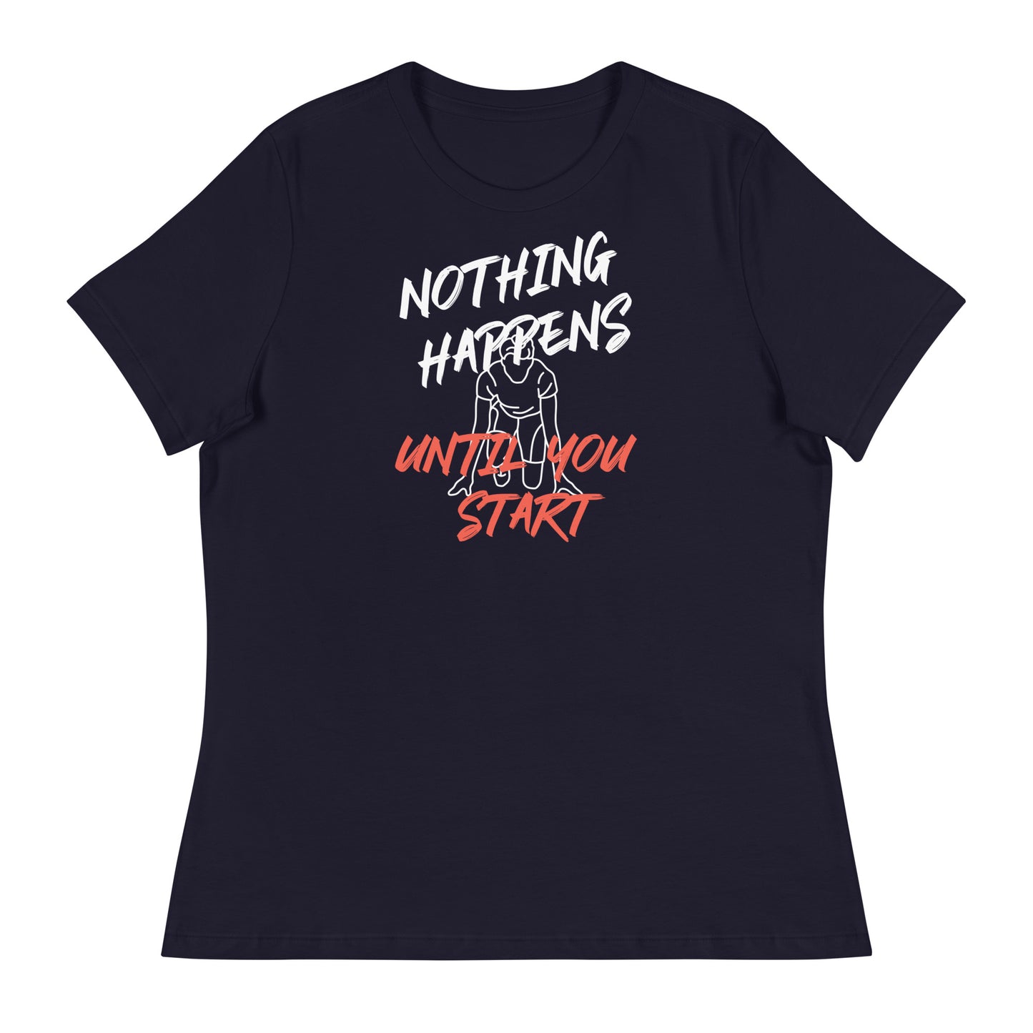 Nothing Happen's Women's T-shirt